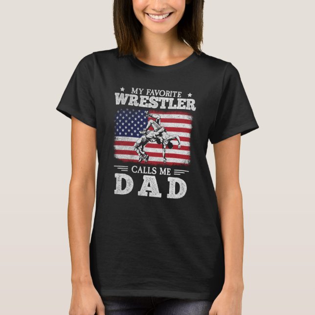 Camiseta My Favorite Wrestler Calls Me Dad US Flag Wrestlin (Anverso)