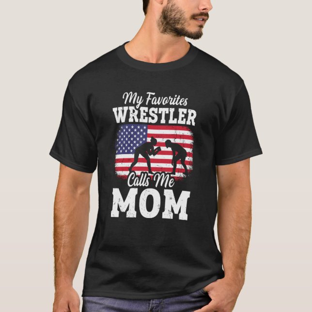 Camiseta My Favorite Wrestler Calls Me Mom US Flag Wrestlin (Anverso)