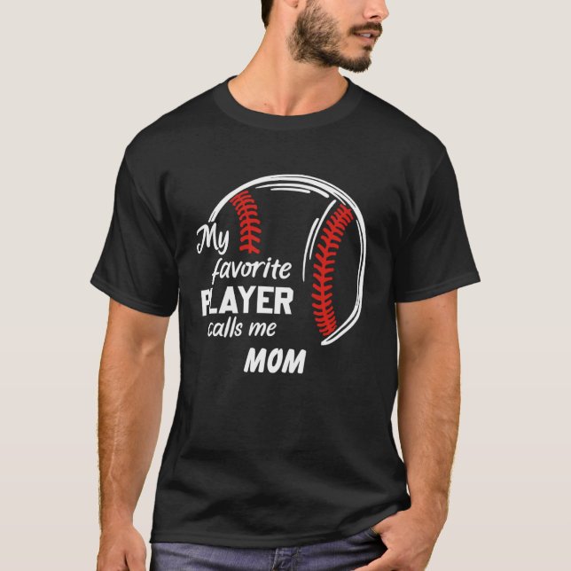Camiseta My favourite player call me mom baseball (Anverso)