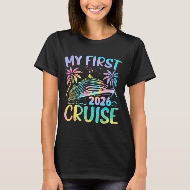 Camiseta My First Cruise 2026 Vacation Tie Dye Family Cruis (Anverso)