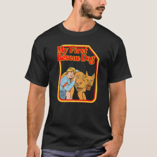 Camiseta My First Rescue Dog Funny Dark Humor  Hilarious