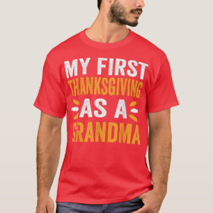 Camiseta My First Thanksgiving As A New Grandma Thanksgivin