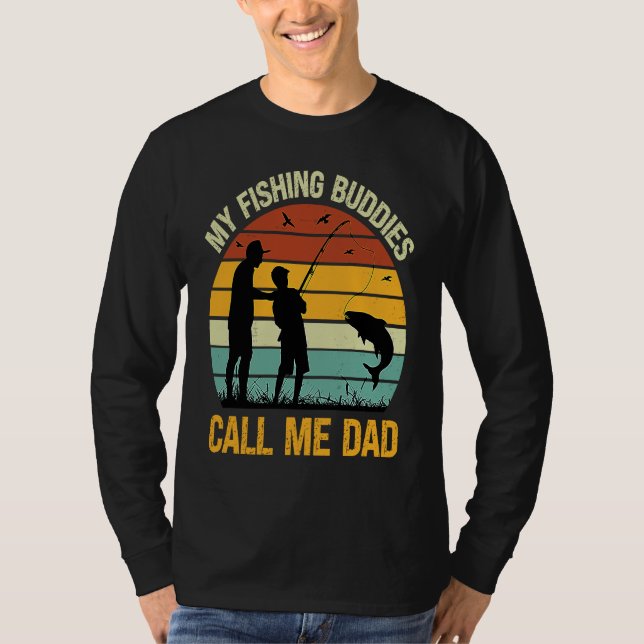 Camiseta My Fishing Buddies Call Me Dad  Great Fathers Day  (Anverso)