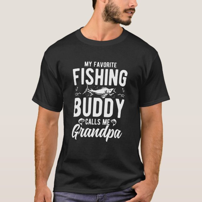 Camiseta My fishing buddy calls my grandpa (Anverso)