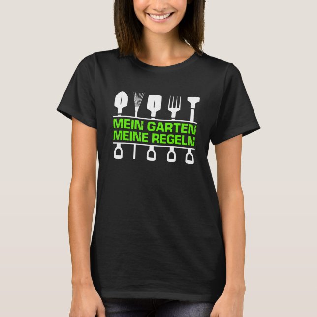 Camiseta My Garden My Rules Gardening Fun (Anverso)