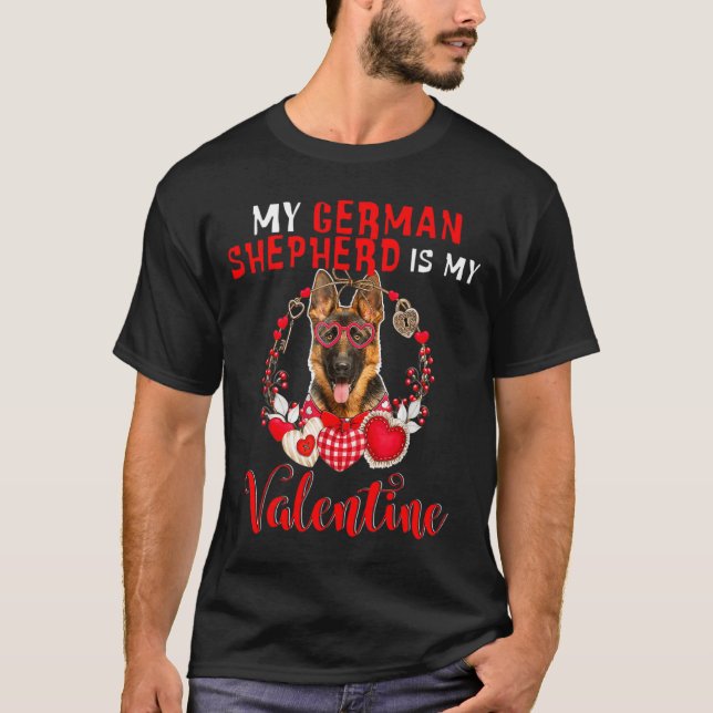 Camiseta My German Shepherd Is My Valentine Funny Dog Lover (Anverso)