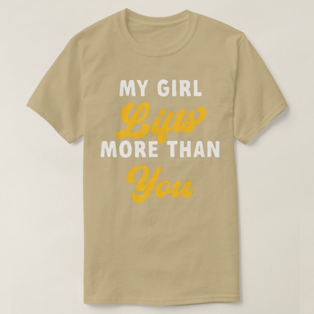 Camiseta My Girl Lifts More han You Weightlifting Fitness  (Diseño del anverso)