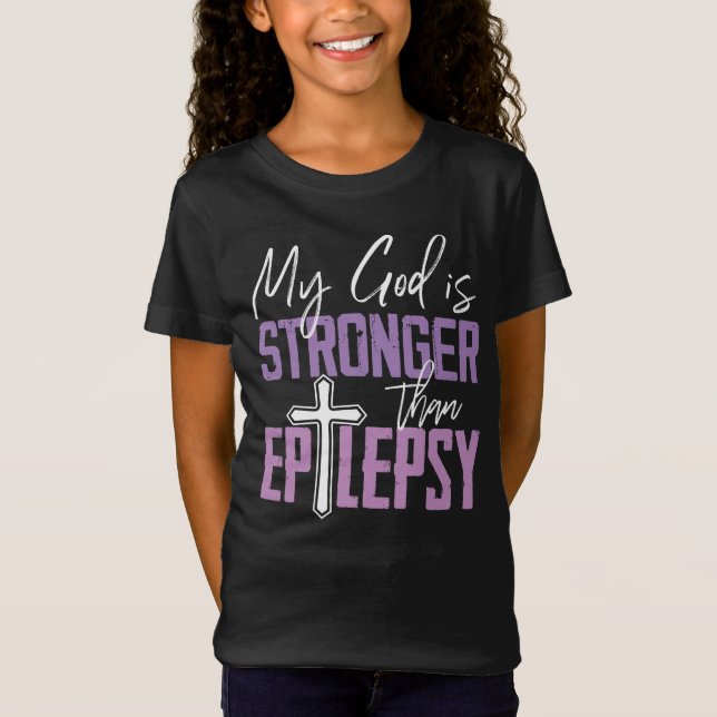 Camiseta My God Is Stronger Than Epilepsy Awareness Ribbon (Anverso)