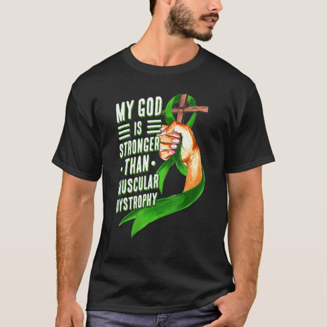 Camiseta My God Is Stronger Than Muscular Dystrophy Green R (Anverso)