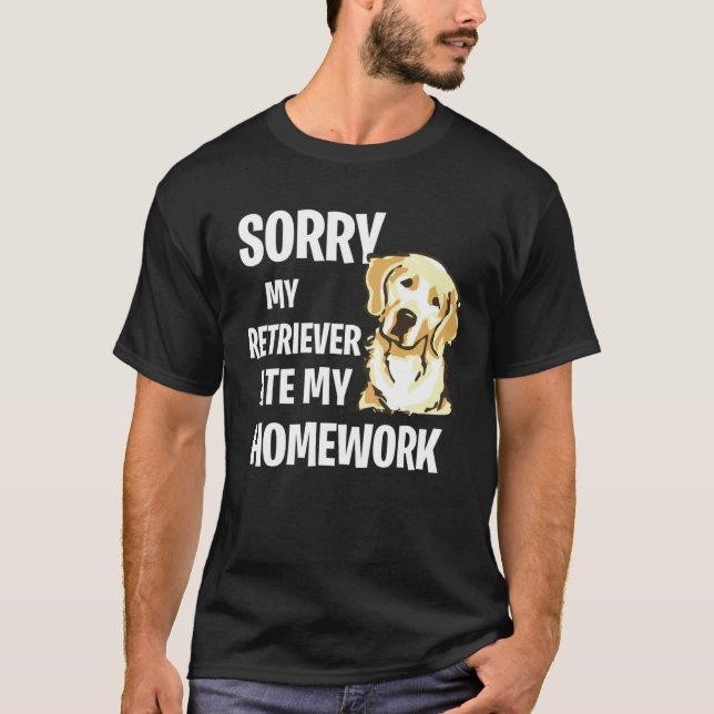 Camiseta My Golden Retriever Ate My Homework (Anverso)