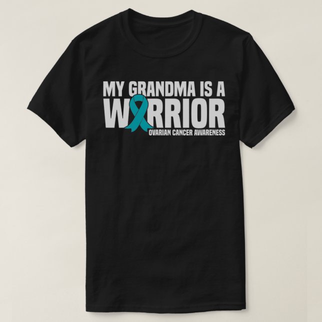 Camiseta My Grandma is a Warrior Teal Ribbon Ovarian Cancer (Diseño del anverso)