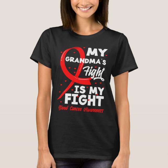 Camiseta My Grandma's Fight Is My Fight Blood Cancer Awaren (Anverso)