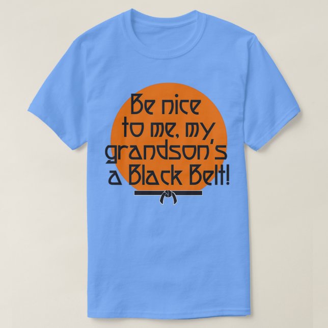 Camiseta My grandson is a Black Belt (Diseño del anverso)