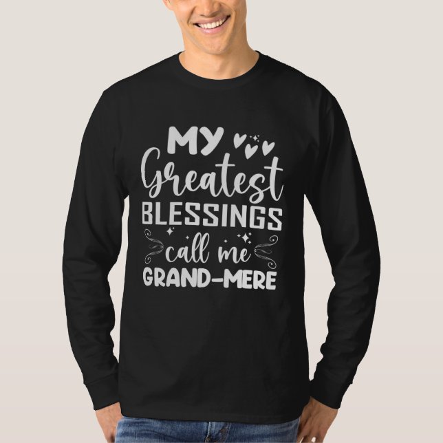 Camiseta My Greatest Blessings Call Me Grand-mere Grandma M (Anverso)