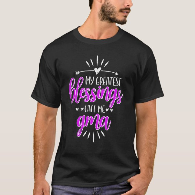 Camiseta My Greatest Blessings Call Me Memaw Gma (Anverso)
