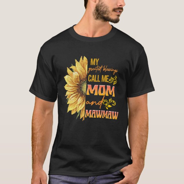 Camiseta My Greatest Blessings Call Me Mom And Mawmaw Flowe (Anverso)