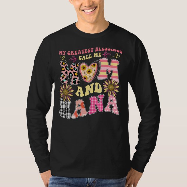 Camiseta My Greatest Blessings Call Me Mom And NaNa Flower  (Anverso)