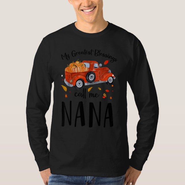 Camiseta My Greatest Blessings Call Me Nana Pumpkin Truck (Anverso)