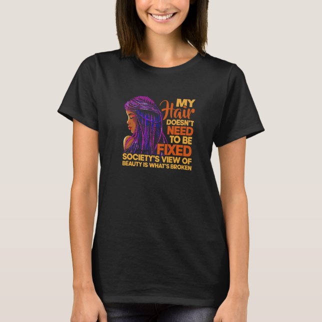 Camiseta My Hair Doesn't Need To Be Fixed African Women Bea (Anverso)