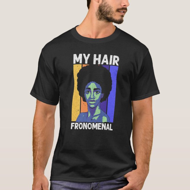 Camiseta My Hair Fronemal Afrocentric Black Pride Afro Hair (Anverso)