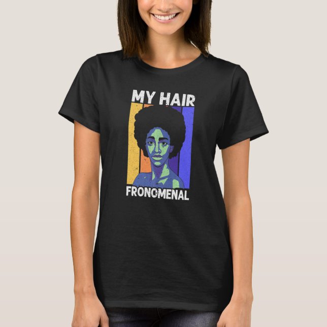 Camiseta My Hair Fronemal Afrocentric Black Pride Afro Hair (Anverso)