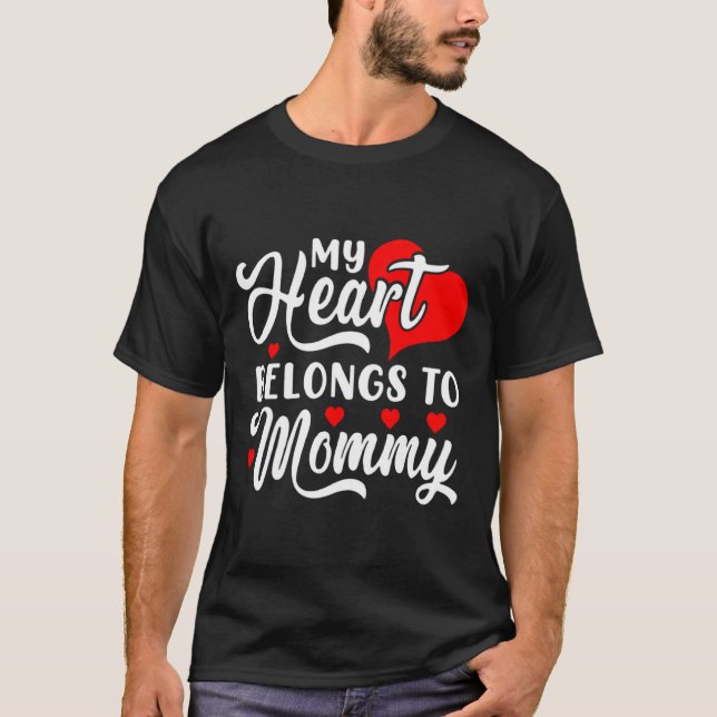 Camiseta My Heart Belongs To Mommy Valentines Day _1  (Anverso)