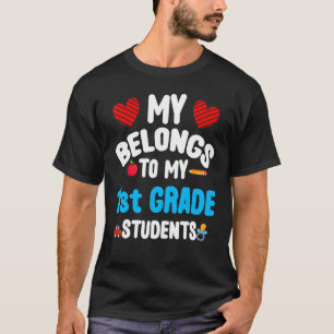 Camiseta My Heart Belongs To My 1st Grade Students School T