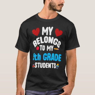 Camiseta My Heart Belongs To My 5th Grade Students School T