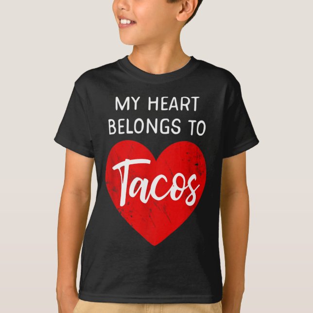 Camiseta My Heart Belongs To Tacos - Funny Valentines Day  (Anverso)