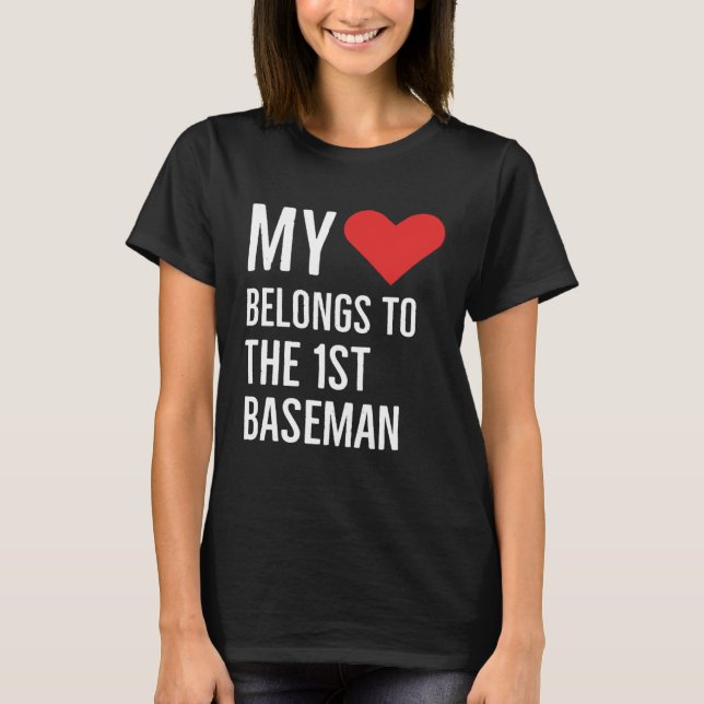 Camiseta My heart belongs to the 1st baseman anniversary qu (Anverso)