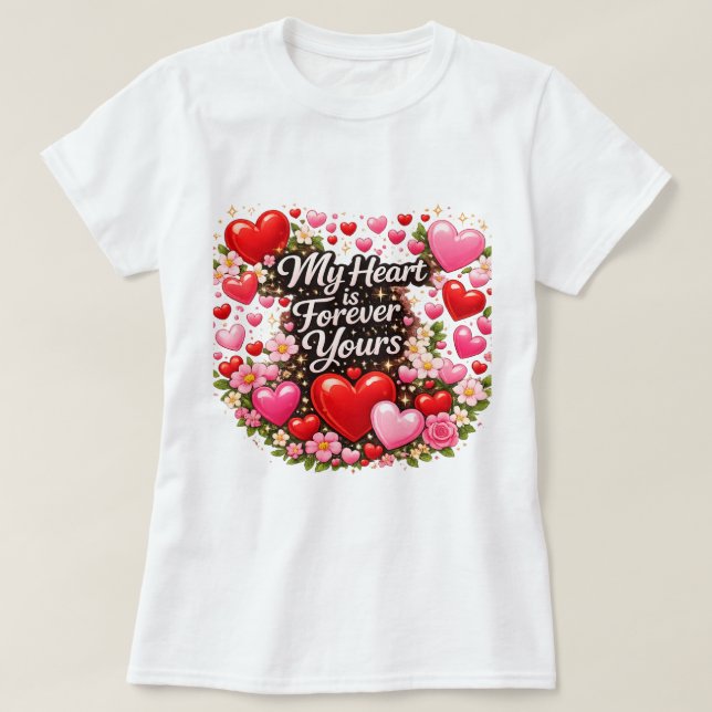 Camiseta My Heart Is Forever Yours Valentine Love  (Diseño del anverso)