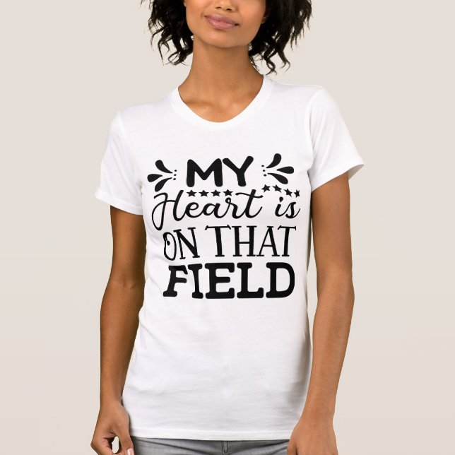 Camiseta My Heart Is On That Field American Football Sport (Anverso)