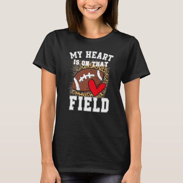 Camiseta My Heart Is On That Field Football Mom Leopard (Anverso)