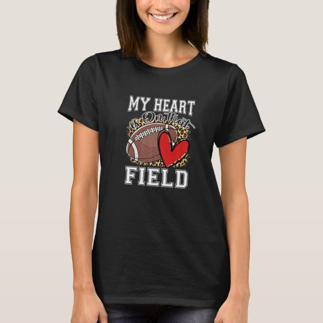 Camiseta My Heart is on That Field Football Mom Leopard Mot (Anverso)