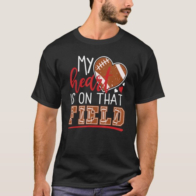 Camiseta My Heart is on That Field Game Day Vibes Football  (Anverso)