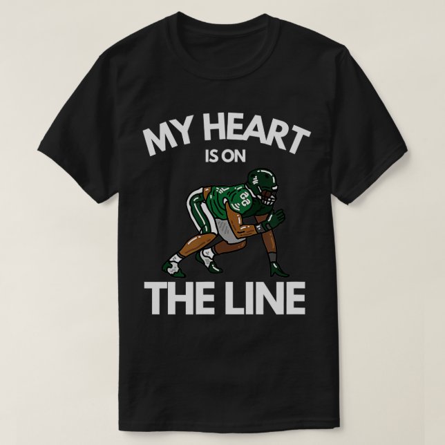 Camiseta My Heart Is On The Line for football Offensive Lin (Diseño del anverso)