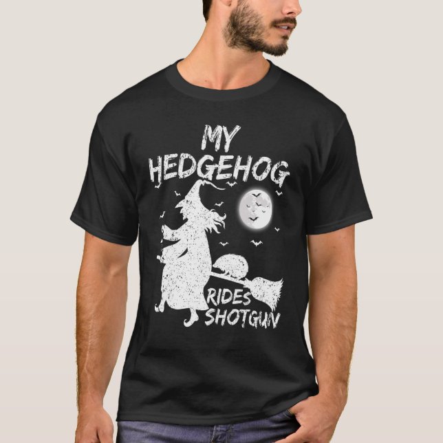 Camiseta My Hedgehog Rides Shotgun Witch Hedgehog (Anverso)