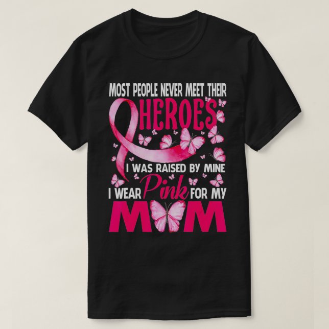 Camiseta My Heroes I Wear Pink For My Mom Breast Cancer Awa (Diseño del anverso)