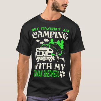 Camiseta My Hobby Is Camping With My German Shepherd