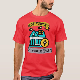 Camiseta My Home Is Powered By The Sun 10