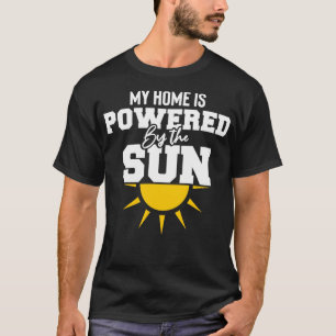 Camiseta my home is powered by the sun ecologic Solar power