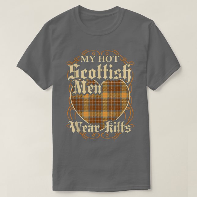 Camiseta My Hot Scottish Men Wear Kilts Womens Scotland Hus (Diseño del anverso)