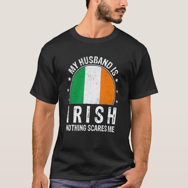 Camiseta My Husband Is Irish Nothing Scares Me Irish Husban (Anverso)