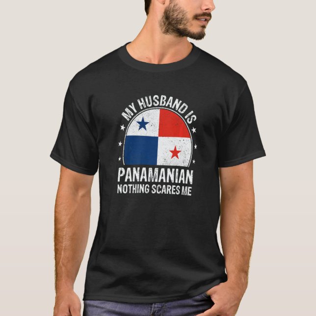 Camiseta My Husband Is Panamanian Nothing Scares Me Panama  (Anverso)