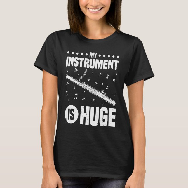 Camiseta My Instrument Is Huge Bassoon (Anverso)