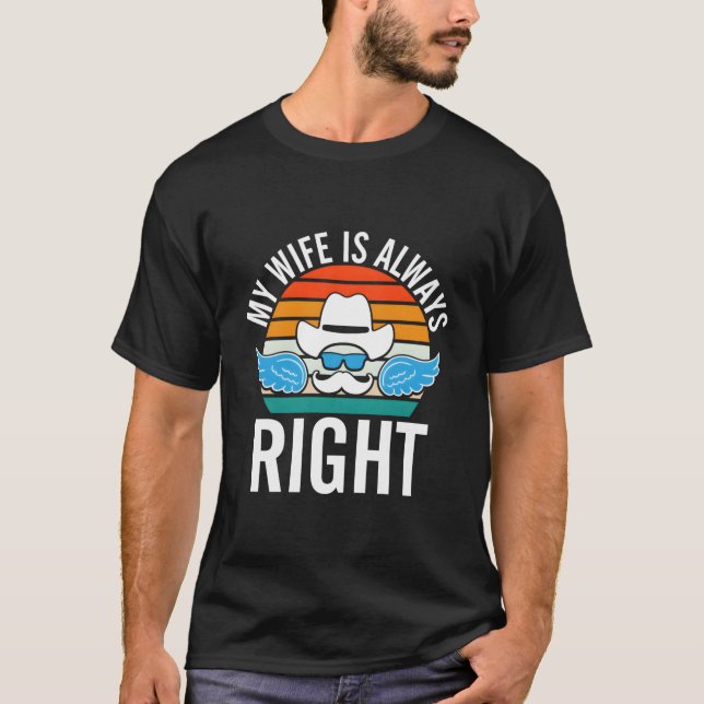 Camiseta My Is Right Husband Mister Humor Sayings Memes (Anverso)