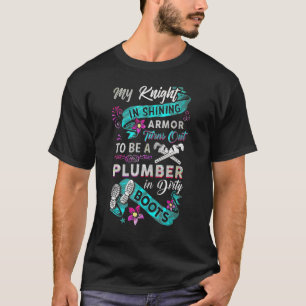 Camiseta My Knight Plumber In Dirty Boots Plumber