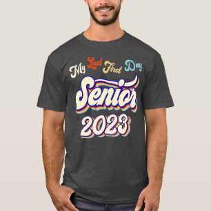 Camiseta My Last First Day Senior 2023 Back To School Class