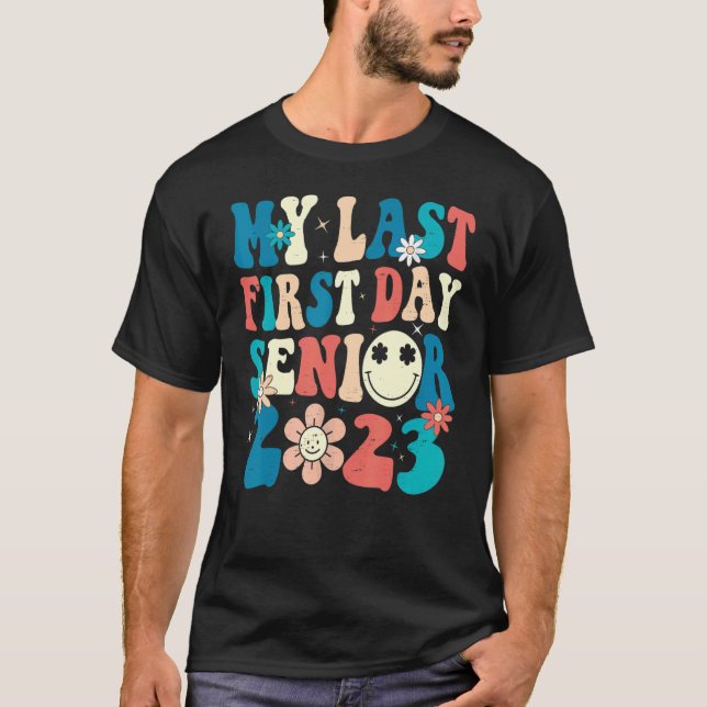 Camiseta My Last First Day Senior 2023 Back To School Class (Anverso)