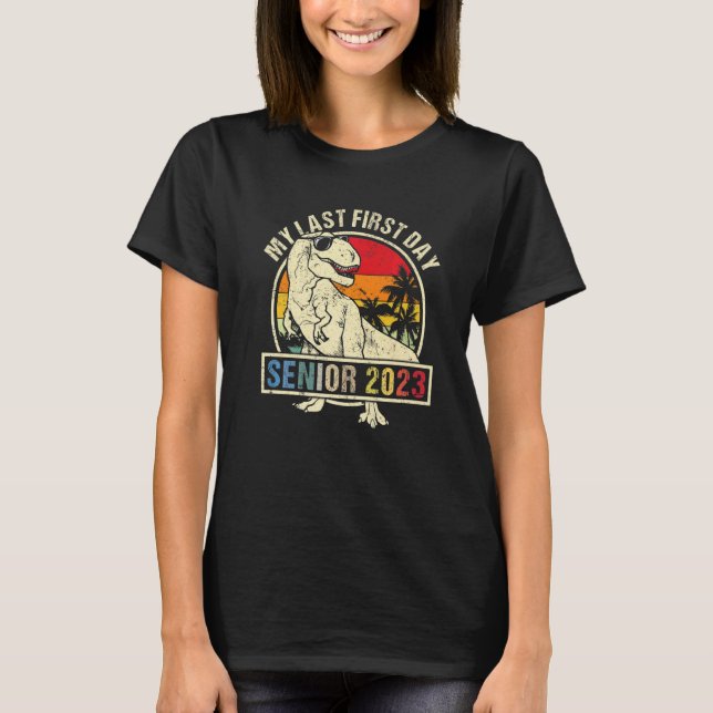 Camiseta My Last First Day Senior 2023 Back To School Dinos (Anverso)